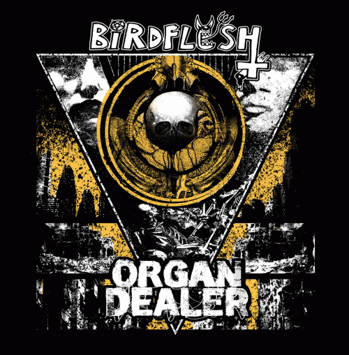 Birdflesh : Birdflesh - Organ Dealer
